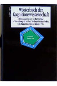 Wörterbuch der Kognitionswissenschaft. [Herausgegeben von Gerhard Strube et al. ].