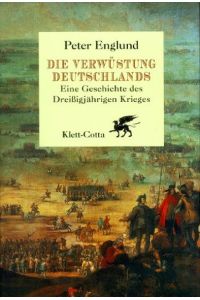 Die Verwüstung Deutschlands : eine Geschichte des Dreißigjährigen Krieges.   - Aus dem Schwed. von Wolfgang Butt