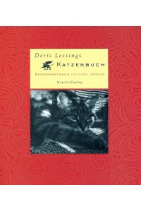 [Katzenbuch] ; Doris Lessings Katzenbuch.   - mit Katzenportraits von Isolde Ohlbaum. [Übers.: Ursula von Wiese ...]