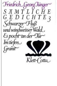 Jünger, Friedrich Georg: Werke; Teil: Sämtliche Gedichte. 3