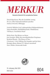 MERKUR Deutsche Zeitschrift für europäisches Denken - 2016-05: Nr. 804, Heft / Mai 2016