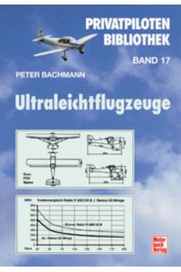 Ultraleichtflugzeuge. Privatpiloten-Bibliothek, Bd. 17