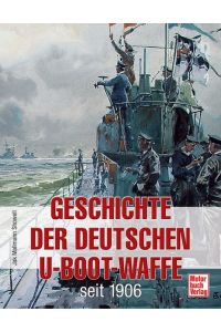 Geschichte der deutschen U-Boot-Waffe - seit 1906