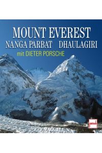 Mount Everest, Nanga Parbat, Dhaulagiri mit Dieter Porsche.