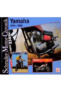 Yamaha 1970-1990 . Schrader Motor-Chronik Bd. 90