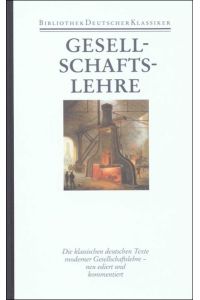Gesellschaftslehre.   - hrsg. von Eckart Pankoke / Bibliothek der Geschichte und Politik ; Bd. 18; Bibliothek deutscher Klassiker ; 70