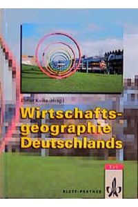 Wirtschaftsgeographie Deutschlands (= Perthes GeographieKolleg)
