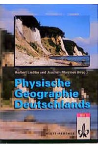 Physische Geographie Deutschlands Liedtke, Herbert; Marcinek, Joachim; Behre, Karl E; Fischer, Klaus and Habbe, Karl A