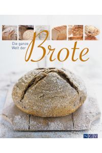 Die ganze Welt der Brote