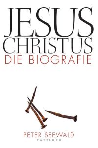 Jesus Christus: Die Biografie