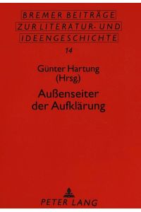 Aussenseiter der Aufklärung.   - Internationales Kolloquium, Halle a.d. Saale, 26. - 28. Juni 1992.