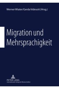 Migration und Mehrsprachigkeit.