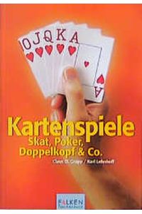 Kartenspiele : Skat, Poker, Doppelkopf & Co.   - Claus D. Grupp ; Karl Lehnhoff
