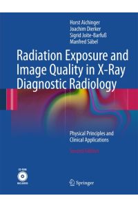 Radiation Exposure and Image Quality in X-Ray Diagnostic Radiology: Physical Principles and Clinical Applications [Englisch] [Hardcover] Horst Aichinger (Autor), Joachim Dierker (Autor), Sigrid Joite-Barfuß (Autor), Manfred Säbel (Autor) This completely updated second edition of Radiation Exposure and Image Quality in X-ray Diagnostic Radiology provides the reader with detailed guidance on the optimization of radiological imaging. The basic physical principles of diagnostic radiology are first presented in detail, and their application to clinical problems is then carefully explored. The final section is a supplement containing tables of data and graphical depictions of X-ray spectra, interaction coefficients, characteristics of X-ray beams, and other aspects relevant to patient dose calculations. In addition, a complementary CD-ROM contains a user-friendly Excel file database covering these aspects that can be used in the reader’s own programs. This book will be an invaluable aid to medical physicists when performing calculations relating to patient dose and image quality, and will also prove useful for diagnostic radiologists and engineers. Besprechung / Review zu Radiation Exposure and Image Quality in X-Ray Diagnostic Radiology: From the reviews: This textbook deals with the central concern of professionals working in diagnostic imaging. … it treats the material in greater depth than is usual in standard radiological physics textbooks. … The strength of the work resides in its structured treatment of topics that are pivotal in diagnostic imaging and also CT. … I would recommend it as an invaluable reference work for scientists working in diagnostic imaging. It should be of particular value to those involved in the training of staff in the field.  (Dr M Casey, RAD Magazine, May, 2004) The book derives from a wide range of knowledge, scientific data, and extensive practical experience accumulated over the years. … This book, which is a clear and comprehensive scientific overview, provides a reference for physicists, engineers, and other experts working on problems of image quality, patient dose estimation, and the establishment of diagnostic reference levels. Its launch at this time is well chosen, as European experts are much concerned with the demands of CEC 97/43 publication (MED).  (O. Glomset, Acta Radiologica) Inhaltsverzeichnis von Radiation Exposure and Image Quality in X-Ray Diagnostic Radiology: Physical principles: Production and measurement of X-rays. - Interaction of photons with matter. - Radiation field and dosimetric quantities. - Penetration of X-rays. - Scattered radiation. - Image receptors. - Image quality and dose. - Clinical Applications: Evaluation of dose to the patient. - Scattered radiation. - Optimisation of image quality and dose. - Supplement: X-ray spectra. - Interaction coefficients. - Characteristics of the primary radiation beam. - Characteristics of the imaging radiation field. - Miscellaneous. - Patient-dose-estimation. Medizin Pharmazie Klinik und Praxis Image Quality Mammography patient dose patient dose evaluation radiation imaging physics Radiologie Röntgen scatter reduction techniques X-ray attenuation X-ray dosimetry X-ray physics X-ray spectra Radiation Exposure and Image Quality in X-Ray Diagnostic Radiology: Physical Principles and Clinical Applications [Englisch] [Hardcover] Horst Aichinger (Autor), Joachim Dierker (Autor), Sigrid Joite-Barfuß (Autor), Manfred Säbel (Autor)