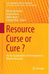 Resource Curse or Cure ?  - On the Sustainability of Development in Western Australia