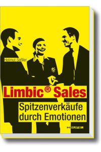 Limbic® Sales - Spitzenverkäufe durch Emotionen