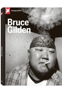 Bruce Gilden (Stern Portfolio)  - (Stern Fotografie, Band 64)