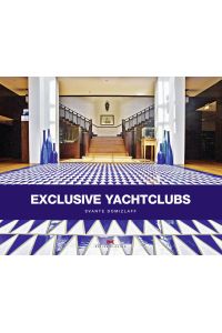 Exclusive Yachtclubs.