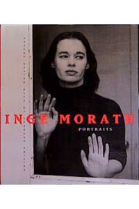 Inge Morath: Portraits. Mit Texten von Arthur Miller, Anna Farova und Robert Delpire.