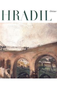 Rudolf Hradil: Ölbilder