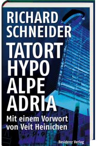 Tatort Hypo Alpe Adria.