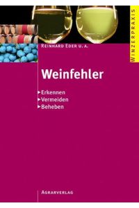 Weinfehler (Winzerpraxis) Eder, Reinhard