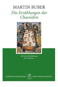 Die Erzählungen der Chassidim.   - Martin Buber / Manesse Bibliothek der Weltliteratur