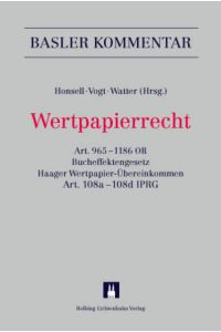Wertpapierrecht: Art. 9651186 OR, Bucheffektengesetz, Haager Wertpapier-Übereinkommen, Art. 108a-108d IPRG (Basler Kommentar)