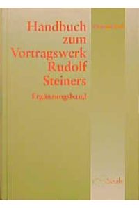 Handbuch zum Vortragswerk Rudolf Steiners: Ergänzungsband