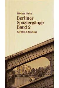 Berliner Spaziergänge Band 2. Mit einem Essay Berlin als Stadt und als Hauptstadt von Detlef Prinz und 77 Fotots von Manfred Jagusch.