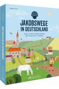 Jakobswege in Deutschland Regine Heue