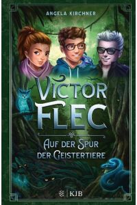 Victor Flec - Auf der Spur der Geistertiere - Band 2