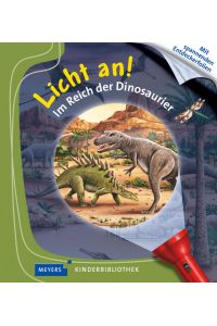 Im Reich der Dinosaurier: Licht an!