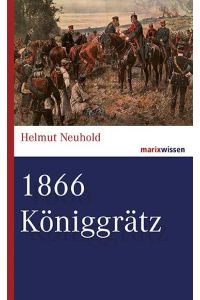 1866 Königgrätz.   - marixwissen