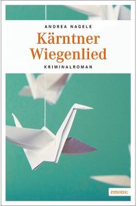 Kärntner Wiegenlied - Kriminalroman - bk795