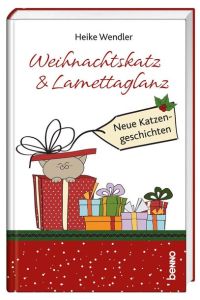 Weihnachtskatz & Lamettaglanz: Neue Katzengeschichten