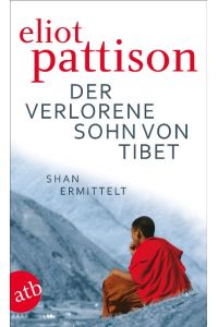 Der verlorene Sohn von Tibet.   - Roman. Aufbau-Taschenbücher 2214.