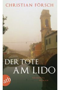 Der Tote am Lido - Kriminalroman - bk882