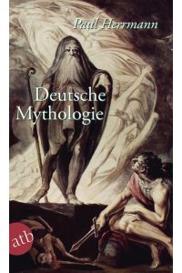 Deutsche Mythologie.   - Neu hrsg. von Thomas Jung / Aufbau-Taschenbücher ; 8015 : Dokument und Essay