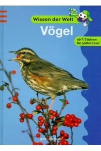 Vögel: 2. Lesestufe für geübte Leser (Wissen der Welt)