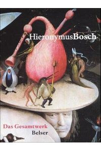 Hieronymus Bosch. Das Gesamtwerk