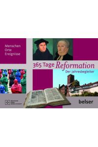 365 Tage Reformation: Der Jahresbegleiter