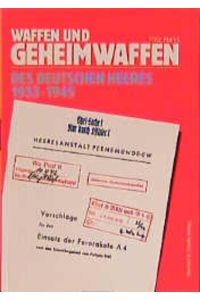 Waffen und Geheimwaffen des Deutschen Heeres 1933 - 1945