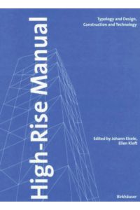 High-Rise Manual. Typology and Design, Construction and Technology.