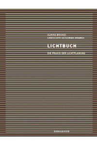 Lichtbuch: Die Praxis der Lichtplanung Brandi, Ulrike and Geissmar-Brandi, Christoph