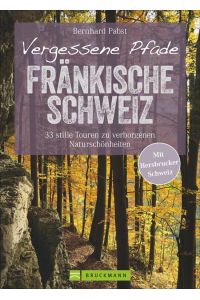 Vergessene Pfade Fränkische Schweiz Bernhard Pabst