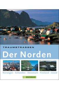Traumstraßen Der Norden: Norwegen, Schweden, Dänemark, Finnland, Island
