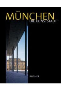 München - Die Kunststadt.   - Fotografien von Markus Dlouhy.