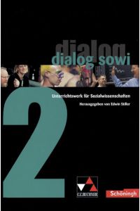 Dialog Sowi. Unterrichtswerk für Sozialwissenschaften, Band 2