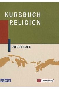 Kursbuch Religion Oberstufe: Schülerbuch